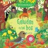 Geluiden In Het Bos - Geluidenboek 1 Jr+