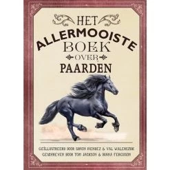 Het Allermooiste Boek Over Paarden 8 Jr+