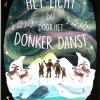 Het Licht Dat Door Het Donker Danst 4 Jr+