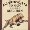 Het Allermooiste Boek Over Oerdieren 8 Jr+