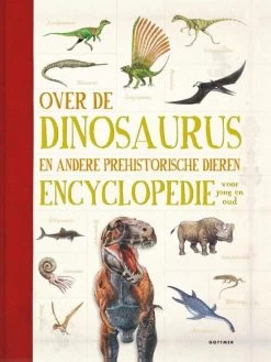 Over De Dinosaurus En ....dieren Encyclopedie 10 Jr+
